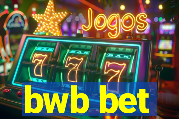 bwb bet